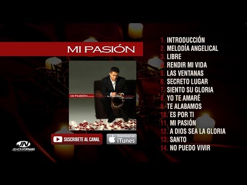 MI PASION [ Álbum completo ] - Ericson Alexander Molano