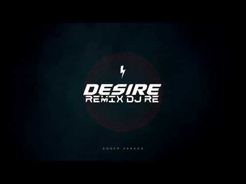 Soner Karaca - Desire (Remix Daniele DJ RE)
