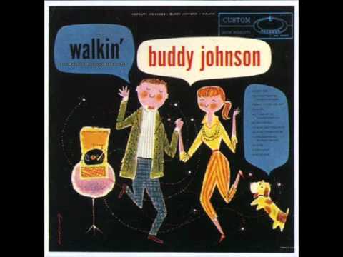 Buddy Johnson Orchestra - You'd better believe me