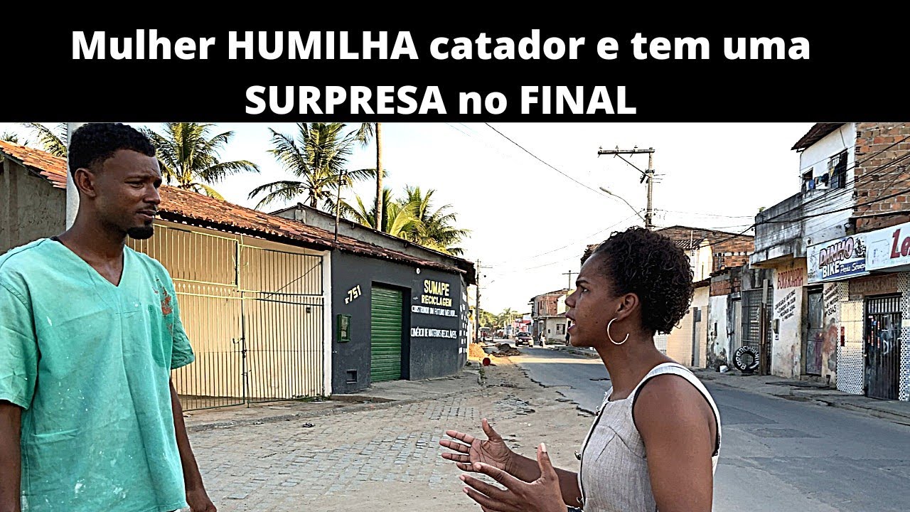 Mulher humilha catador e tem um surpresa no final