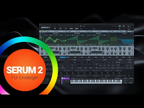 👑 SERUM 2 – Der beliebteste Synth der Welt von Xfer erklärt für Einsteiger