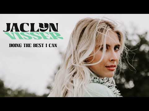 Jaclyn Visser - Doing The Best I Can (Official Audio Video)