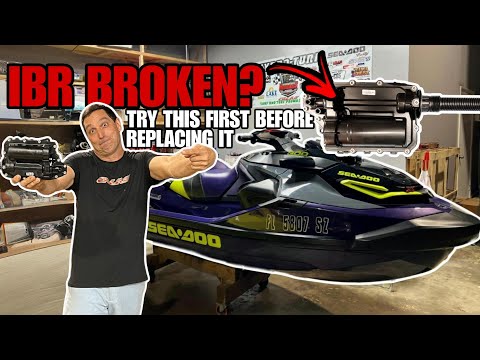 DO THIS Before Replacing your iBR | Sea-Doo RXTX, GTR, GTi, GTX, RXPX, wake, fish, + Calas Tech Tips
