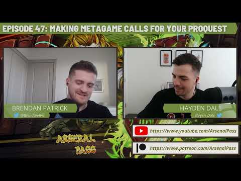 Arsenal Pass Ep47 - Deck Selection and Metagaming