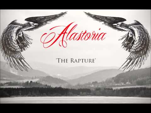 Alastoria - The Rapture