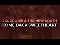 J.D. Crowe & The New South - Come Back Sweetheart (Official Audio)