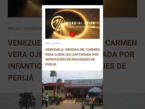 VENEZUELA: VIRGINIA DEL CARMEN VERA OJEDA (32) CAPTURADA POR INFANTICIDIO EN MACHIQUES DE PERIJÁ