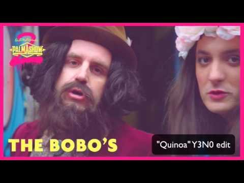 The Bobo's "Quinoa" - Palmashow (Y3N0 REMIX)