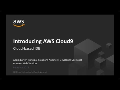 AWS ANZ Webinar Series - Introducing AWS Cloud9