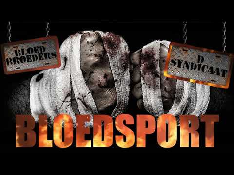 D-Syndicaat x Bloedbroeders - Bloedsport