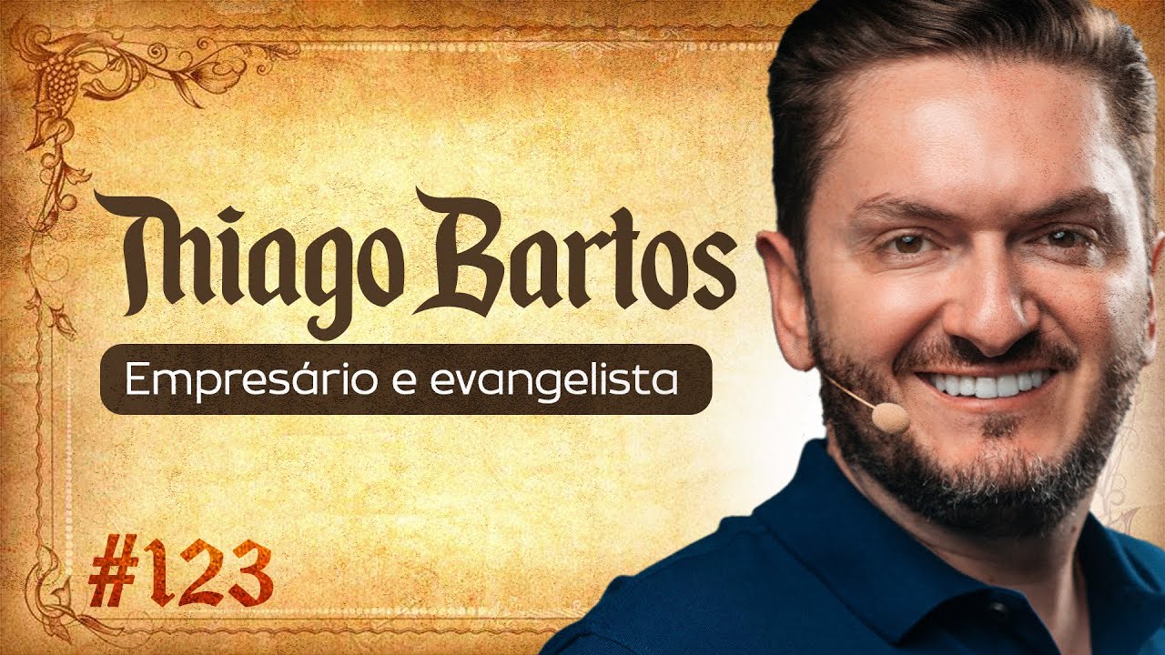 THIAGO BARTOS - FORJANDO RESULTADOS #123