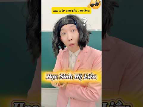 Khi bạn sắp chuyển trường và cái kết #haihuoc #giaitri #shorts