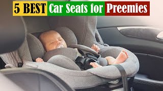 Best Car Seats for Preemies of 2025 [Updated]