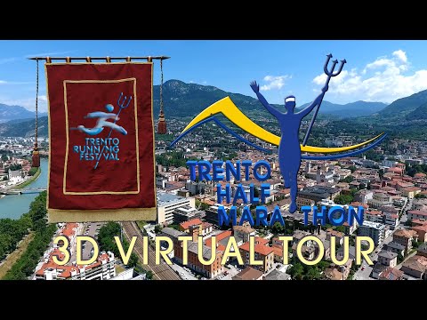 Trento half Marathon 2023   3D Virtual Tour