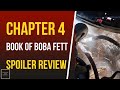 The Book of Boba Fett Chapter 4: The Gathering Storm Spoiler Review