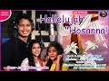 Hallelujah Hosanna New Hindi Jesus Song Amir Kumar Digal Julaina Rebecca Priyanka Nayak