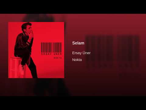 Ersay Üner - Selam