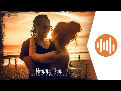 Dre Guazzelli feat Salazar - Morning Sun (Original Mix)