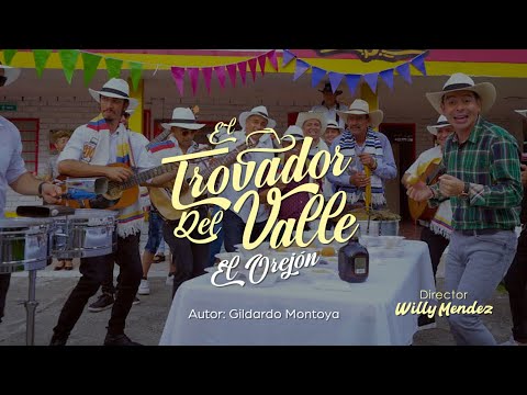 El Trovador Del Valle - El Orejón (Video Oficial)