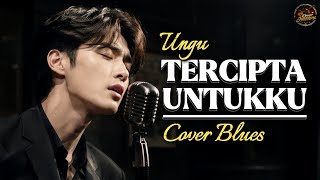 Download lagu Tercipta Untukku - Ungu | Blues Serak Penuh Penghayatan (Cover Jalanan) mp3