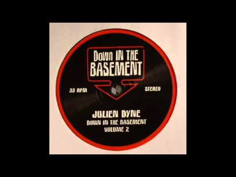 Julien Dyne - Track 4 (Down In The Basement Vol. 2)