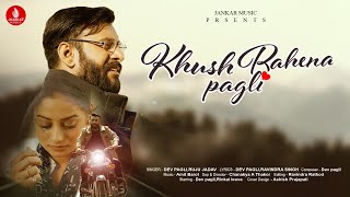 Khush Rahna Pagli song artwork