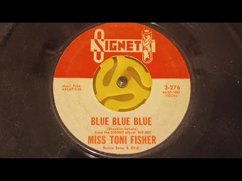 Miss Toni Fisher - Blue Blue Blue