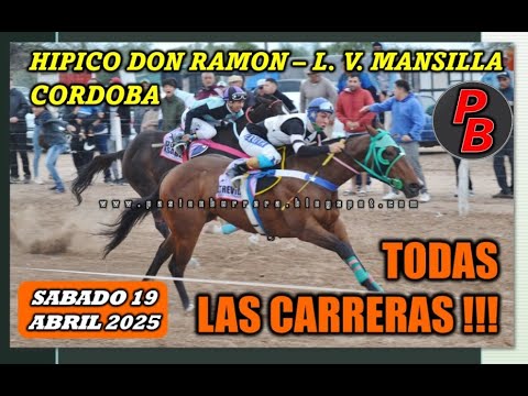 CARRERAS HIPICO DON RAMÓN - LUCIO V. MANSILLA, CORDOBA (19-04-2025)