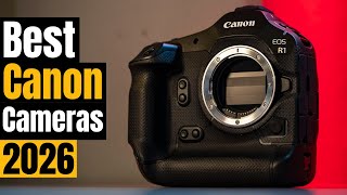 Best Canon Cameras of 2026 – Best Cameras for Creators 2026
