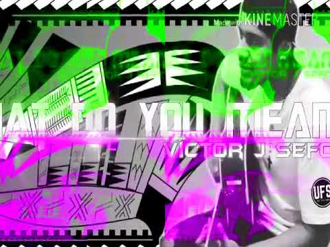 MAKISI FT NA DRUA - WHAT DO YOU MEAN (remix)