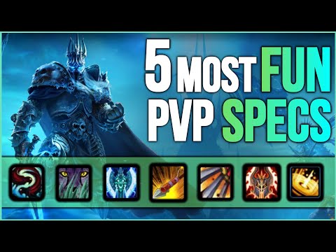 WOTLK 5 Most FUN PVP Specs - Favorite Wrath of the Lich King PVP Specs