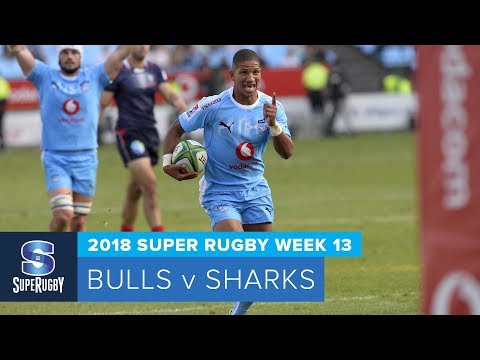 HIGHLIGHTS: 2018 Super Rugby Week 13: Bulls v Sharks