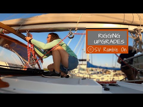 Running Lines and Rigging Upgrades | SV Ramble On