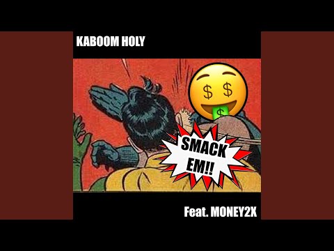 Smack Em (feat. Money2x)