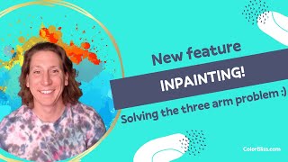 Fixing the three arm problem - inpainting now available on ColorBliss!
