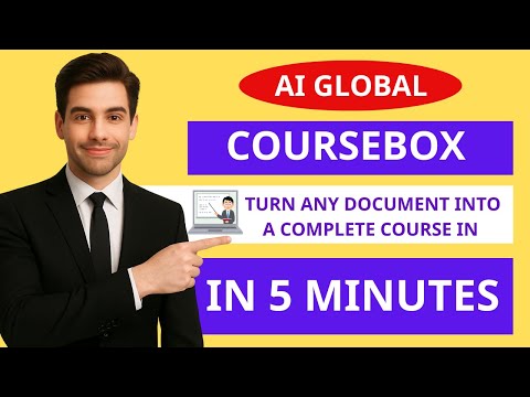 Coursebox AI Global | Turn Any Document Into a Complete Course in 5 Minutes