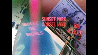 Wolfe De Mchls - Sunset Park Feat. Big K.R.I.T.