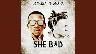 She Bad (feat. M3riss)
