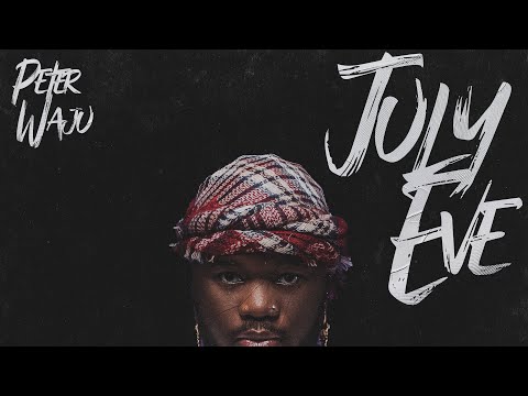 Peter Waju - July Eve(Visualizer)