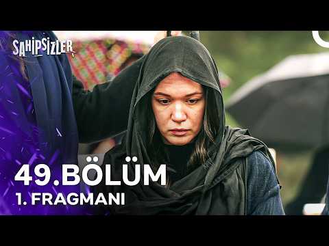 Sahipsizler 49. Bölüm 1. Fragmanı - Ön İzleme Detaylari