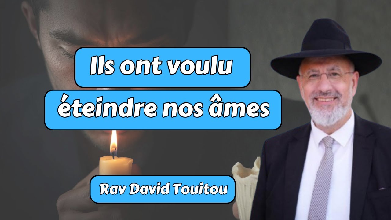 Ils ont voulu éteindre nos âmes (Hanouka)