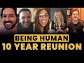 BEING HUMAN Cast Reunites after 10 Years