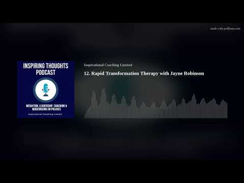 12. Rapid Transformation Therapy with Jayne Robinson