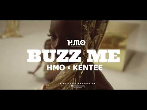 HMO x Kentee - Buzz Me (Official Video)