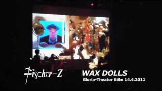 Fischer-Z Wax Dolls live im Gloria Theater Köln
