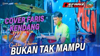 Download lagu BUKAN TAK MAMPU MENCARI YG LAIN PASTI SEDIH PASTI NANGIS 😭 COVER FARIS KENDANG fyp tik tok mp3
