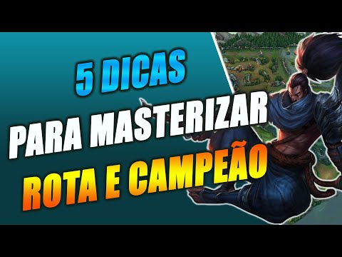 5 DICAS PARA MASTERIZAR SUA ROTA E CAMPEÃO - LEAGUE OF LEGENDS - SOU TIPO PLAYER