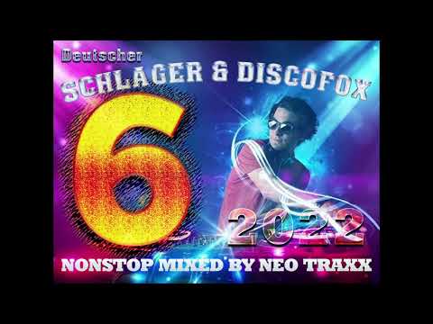 Der Deutsche Schlager & Discofox mix  6   2022  Mixed  by  NEO TRAXX