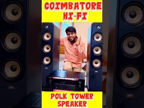 POLK👁️ES60👁️HI-CLASS👁️TOWER-SPEAKERS#coimbatorehometheater#covaiaudio#coimbatoreaudioshop