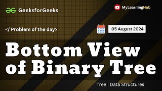 Download the video "GFG-POTD | Bottom View of Binary Tree using Java  | Tree | 05 August 2024 | Data Structures"